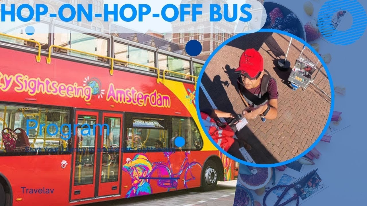 hop on hop off bus amsterdam tourist attractions city tour