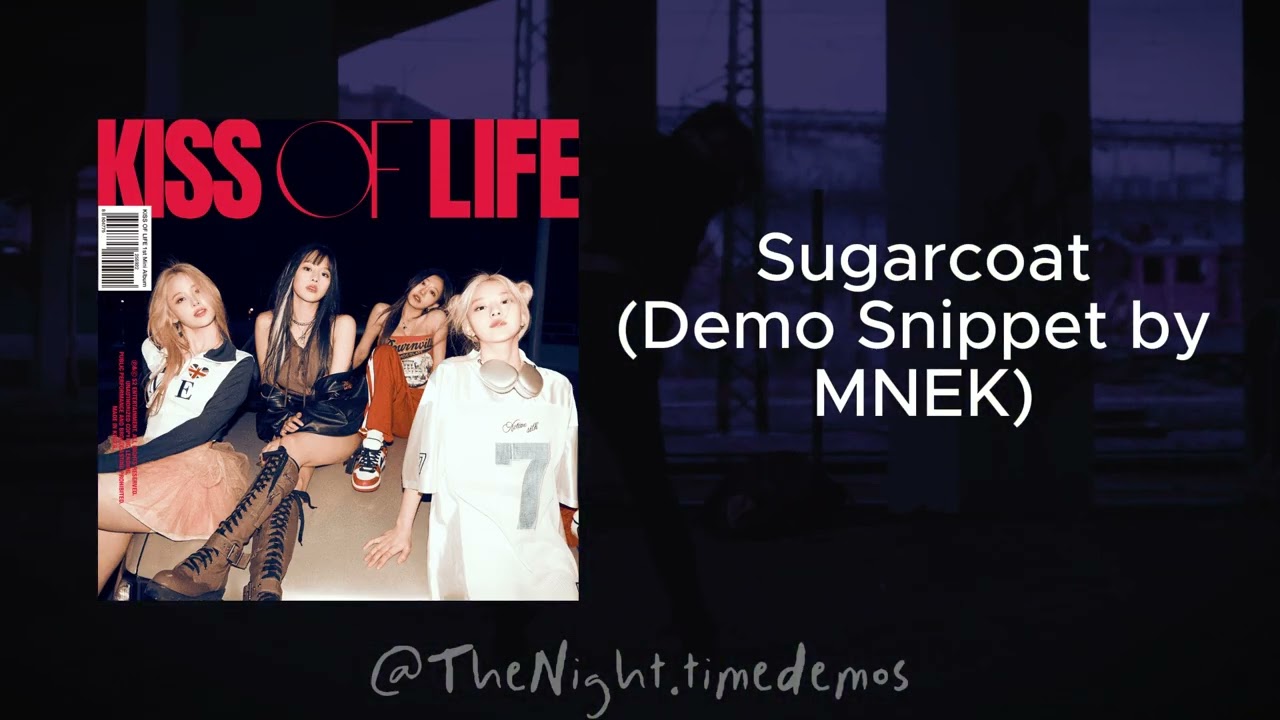 [Snippet] MNEK - Sugarcoat Natty KISS OF LIFE English Demo