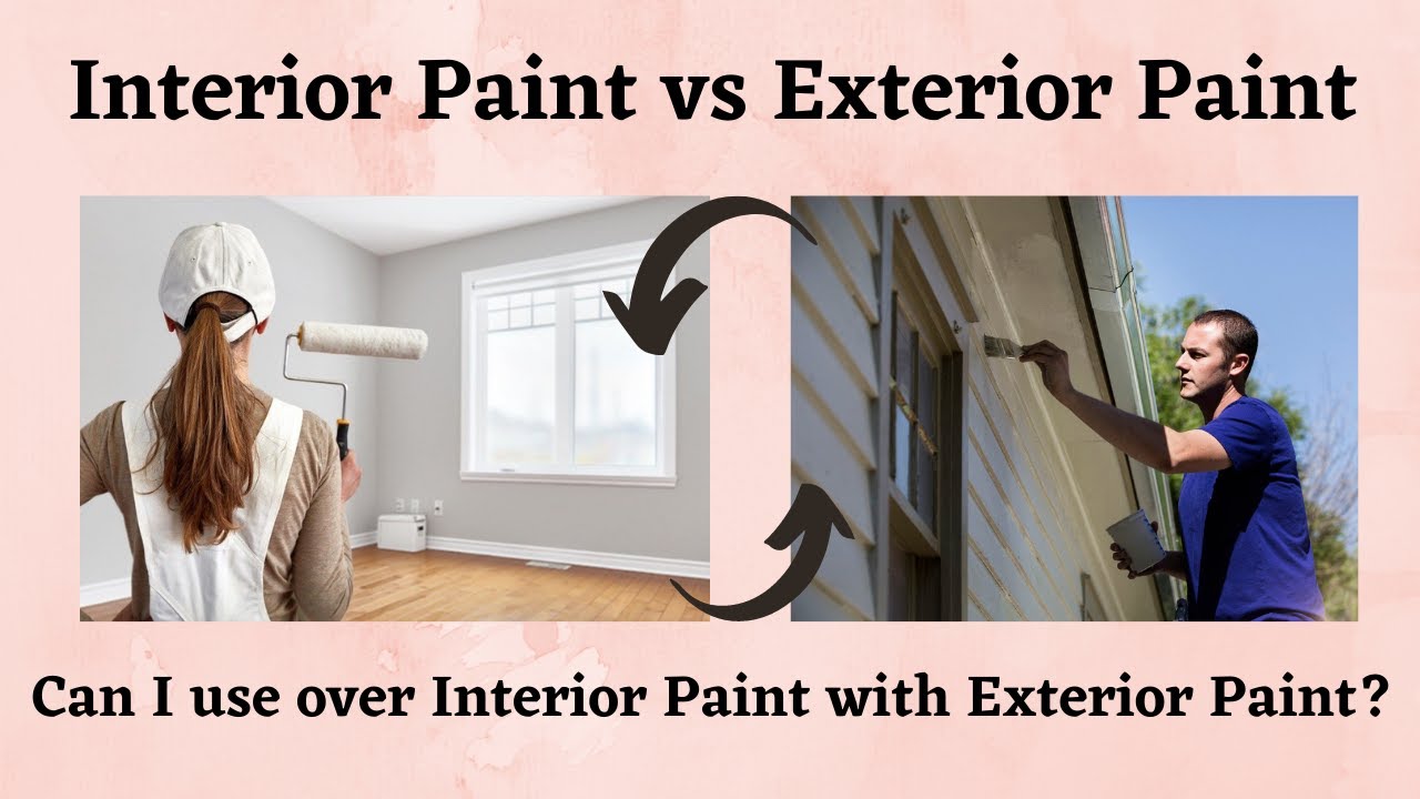 Interior paint vs Exterior paint | Can be they Interchanged?| Exterior paint vs Interior paint |