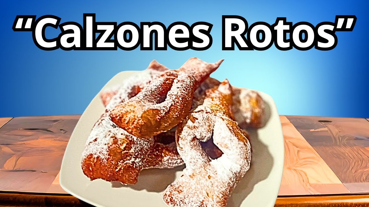 ¡Los MEJORES Calzones Rotos Caseros! Crujientes y Esponjosos 🤤