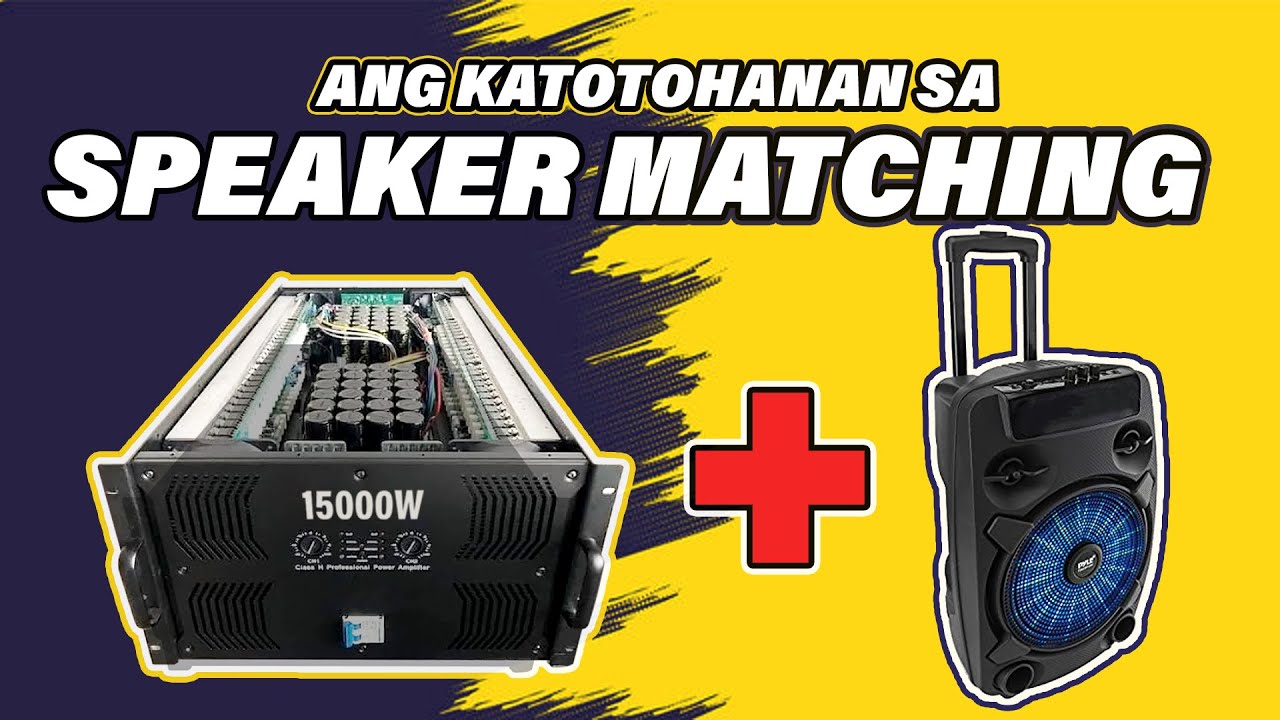 SPEAKER AMPLIFIER MATCHING, wala nang saysay? | WILL UPDATE THIS GUIDE