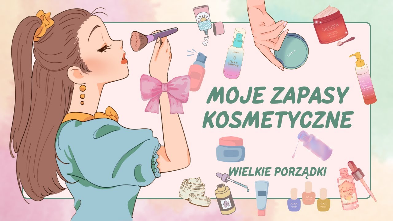 Moje ZAPASY kosmetyczne 🛍️WIELKIE PORZĄDKI 😁
