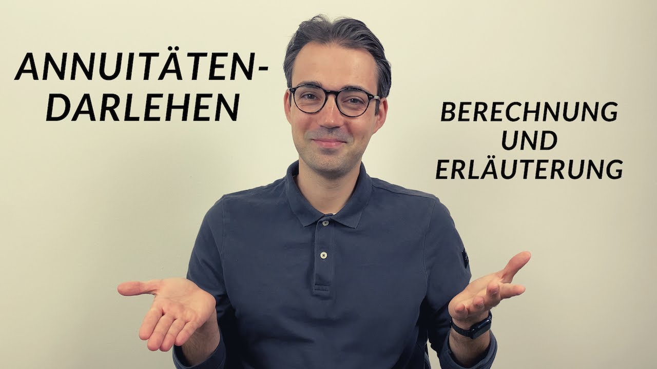 Das Annuitätendarlehen einfach erklärt (mit Rechenbeispiel)