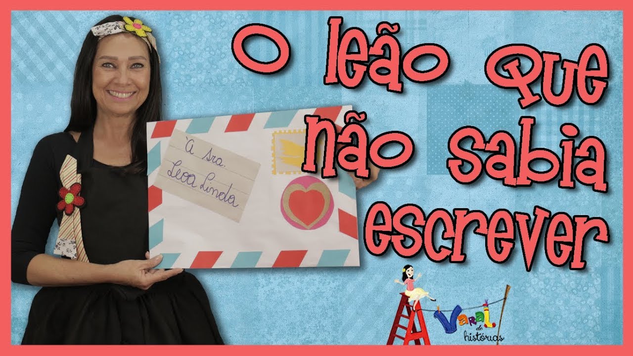 O le&atilde;o que n&atilde;o sabia escrever - Varal de Hist&oacute;rias