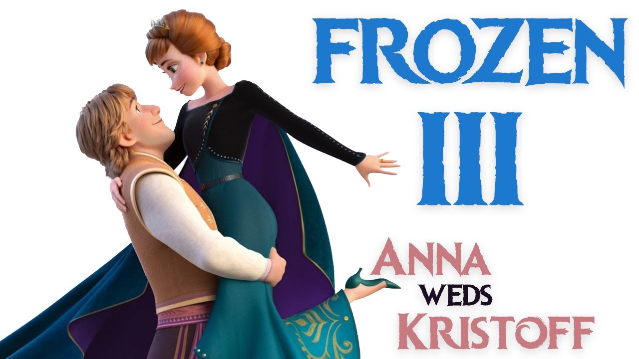 Disney Frozen 3 | Anna Weds Kristoff | Frozen 3 Concept