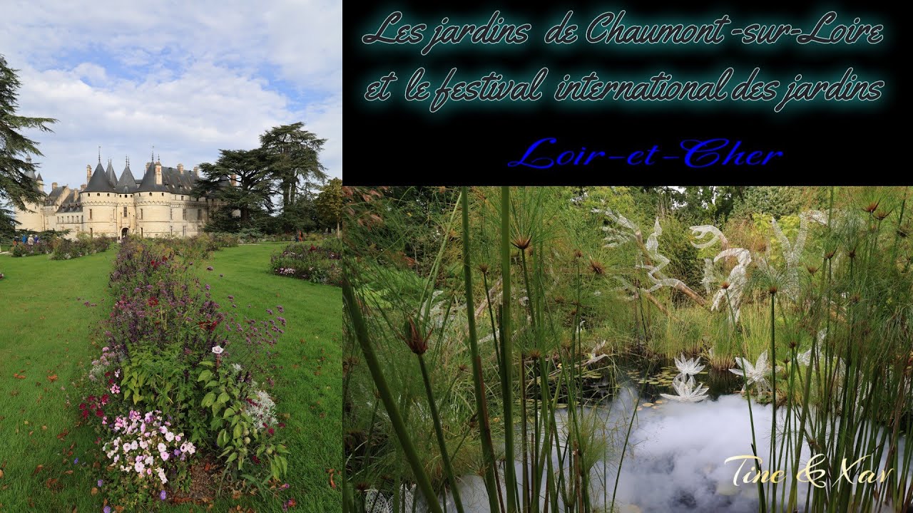 Les jardins du ch&acirc;teau de Chaumont sur Loire - Loir-et-Cher -  Festival international des jardins