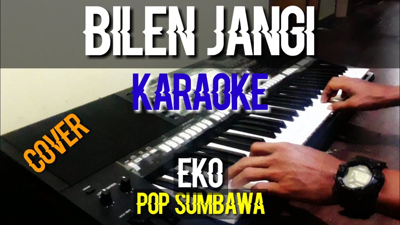 bilen jangi (karaoke )pop sumbawa #EKO#