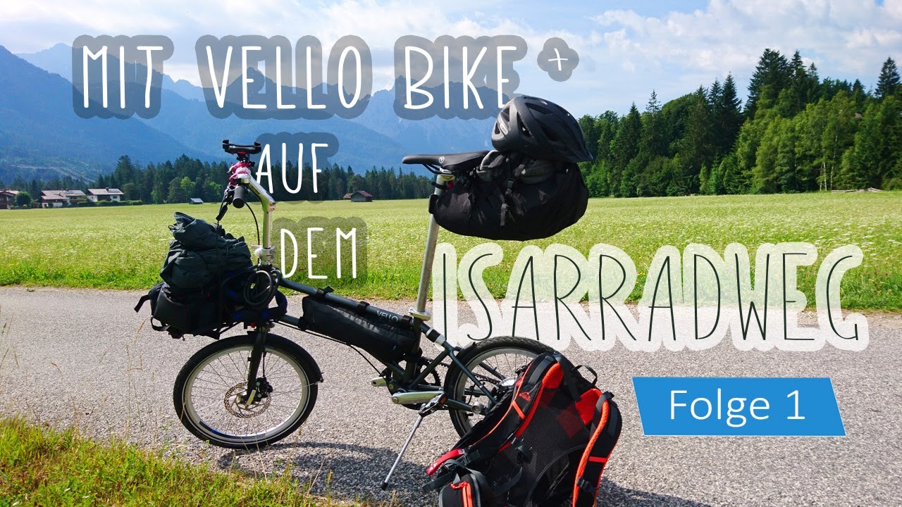 Mit VELLO BIKE+ auf ISARRADWEG unterwegs - Folge 1 von 2
