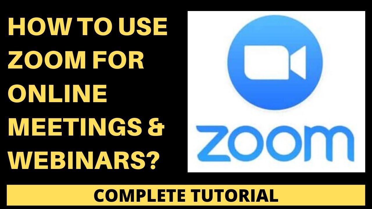 How to use Zoom for Online Meetings & Webinars? (Complete Tutorial)