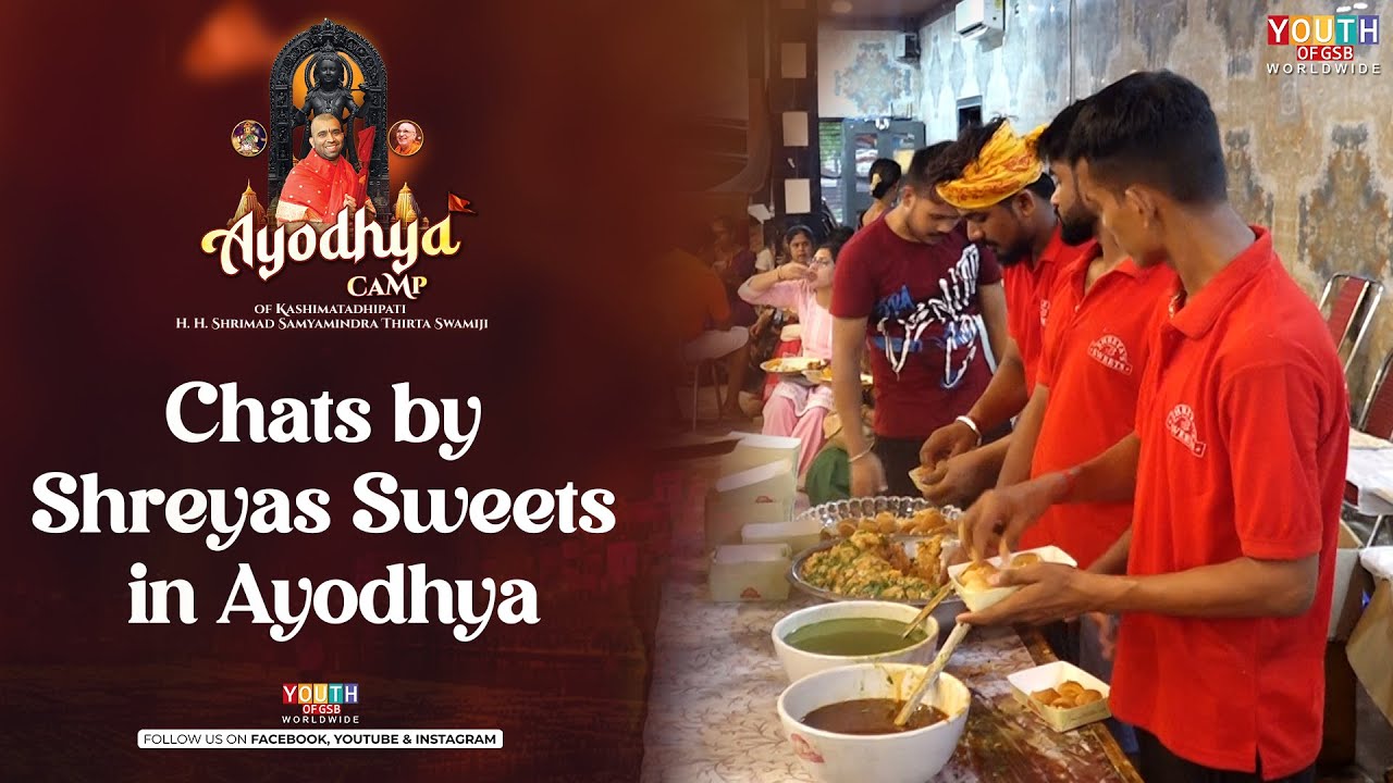 Chats by Shreyas Sweets in Ayodhya | Ayodhya Camp of H H Shrimad Samyamindra Thirta Swamiji