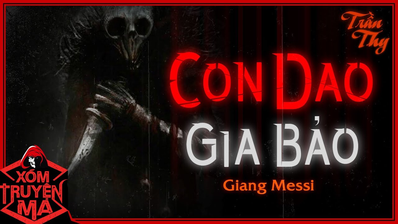 Nghe truyện ma : CON DAO GIA BẢO | Con dao quý của dòng họ ba đời mổ heo - Mc Trần Thy