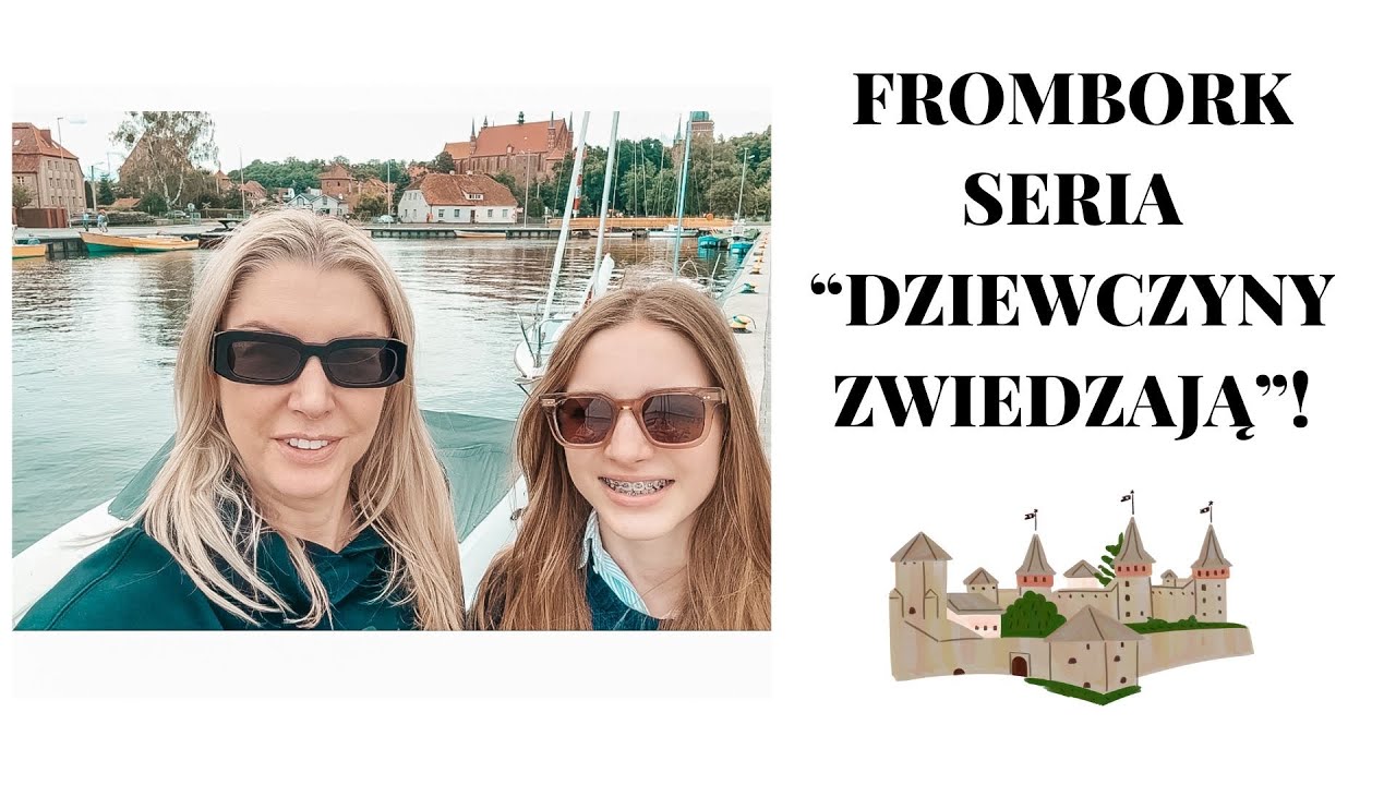 🌟 FROMBORK W 3H! 🏰 MAMA I C&Oacute;RKA NA WAKACJACH 🛳️😎