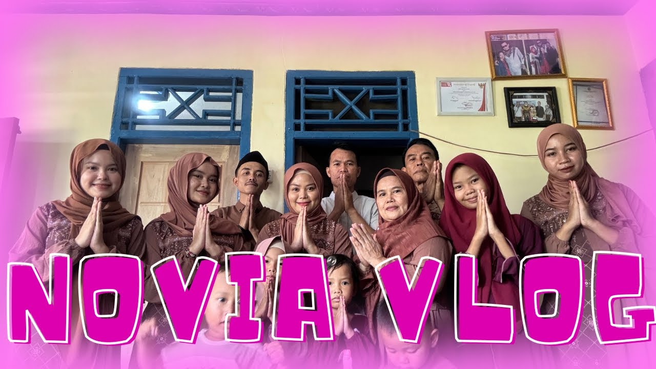 NOVIA - SUASANA IDUL FITRI DI KAMPUNG NOVIA 🧕🏻👥