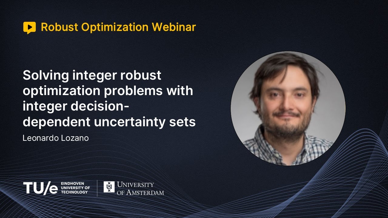 Leonardo Lozano - Solving integer robust optimization problems with integer decision-dependent...