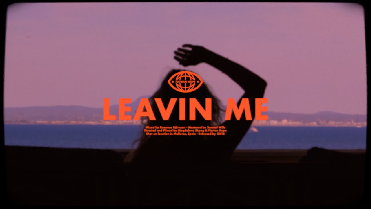 Florian Hope - Leavin Me (Official Audio)