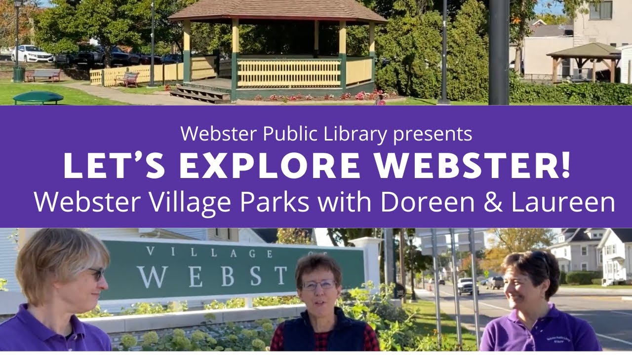 Let's Explore Webster! - Webster Village Parks