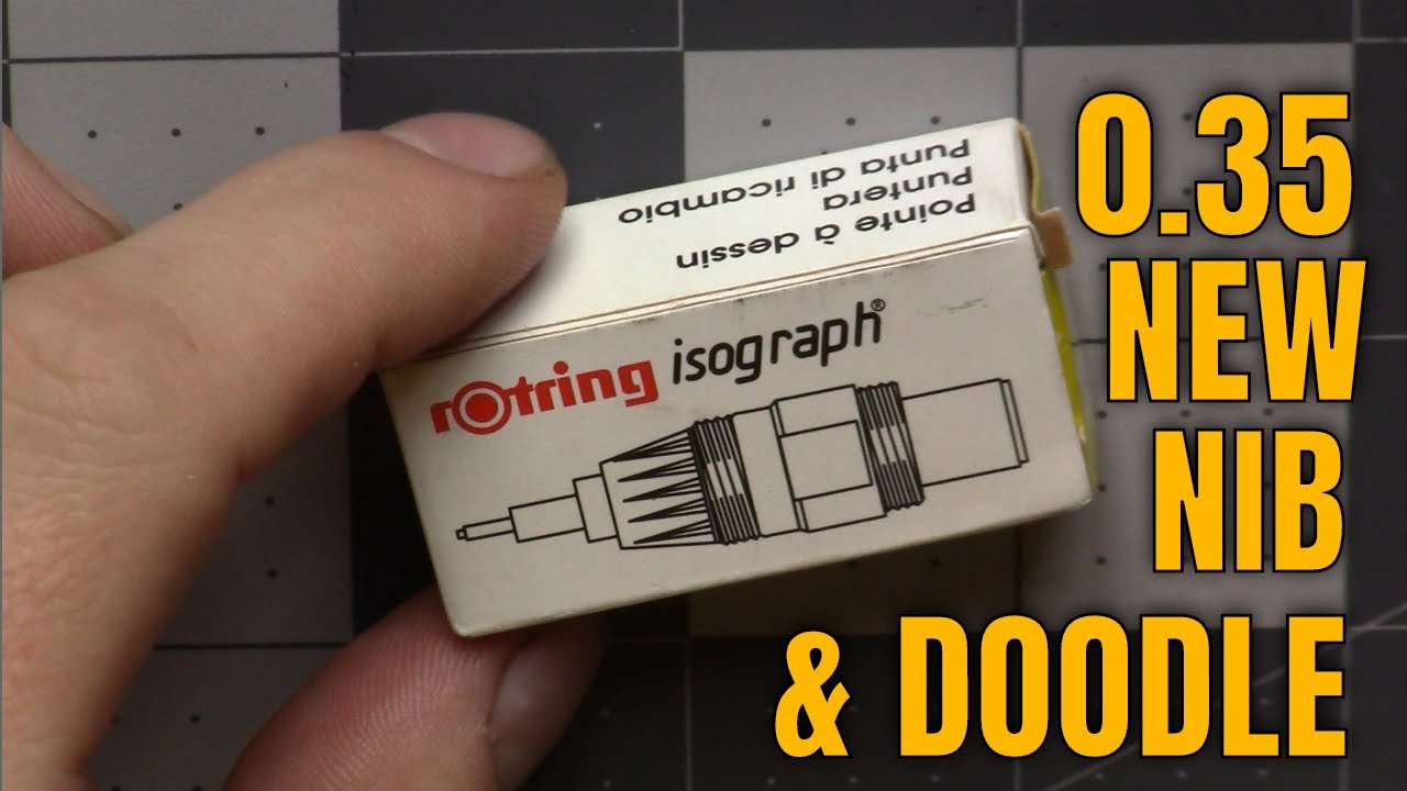 Rotring Isograph 0.35 New Nib Replacement & A New Doodle!