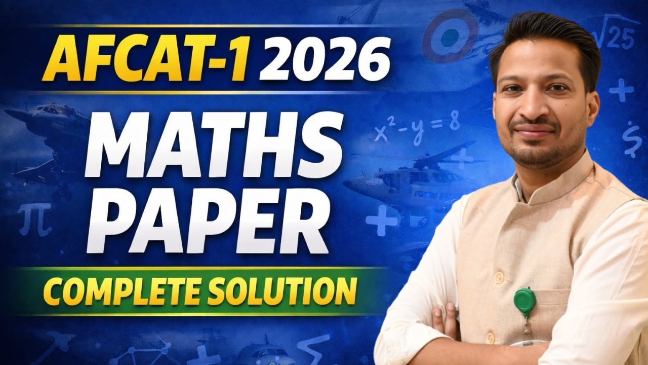 AFCAT-1 2026 Maths Paper | Complete Solution & Detailed Explanation | AFCAT Maths 2026