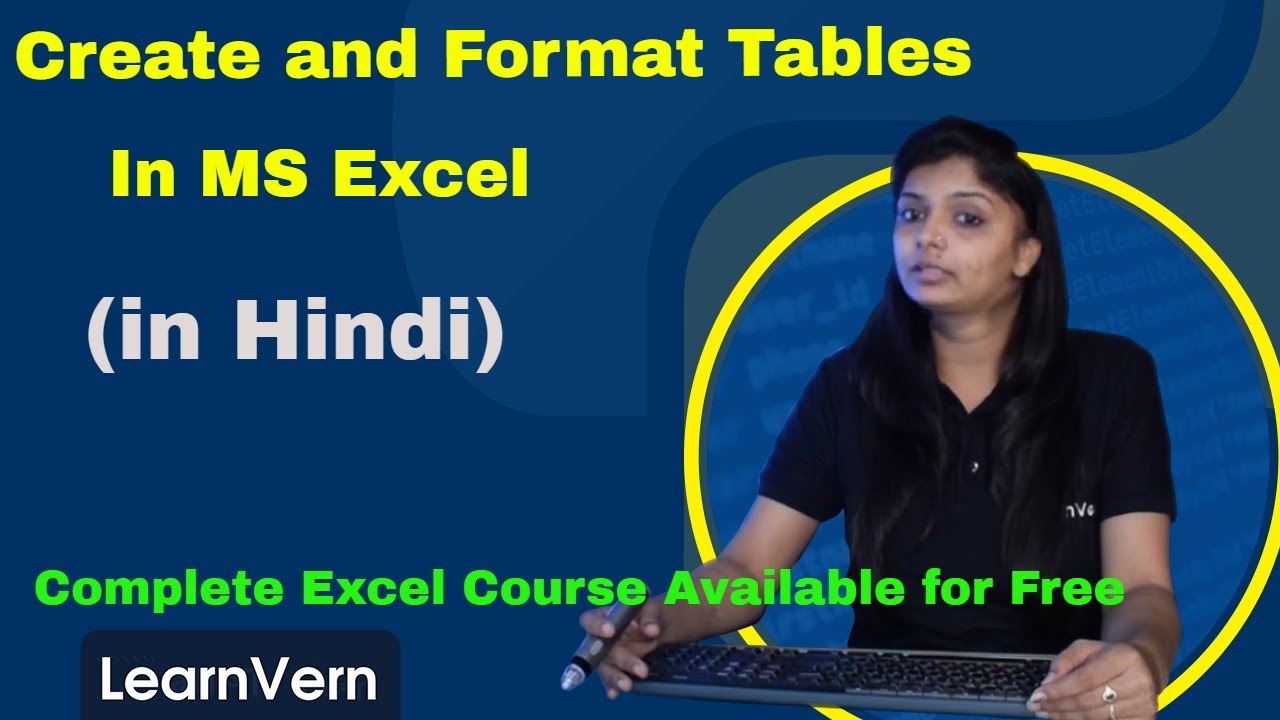 How to Create and Format Tables in MS Excel? Video in Hindi | LearnVern