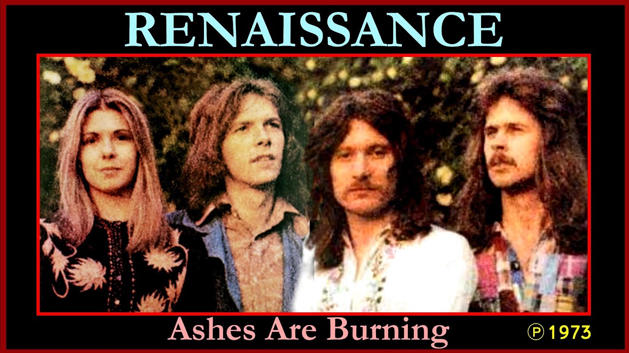 RENAISSANCE - Ashes Are Burning