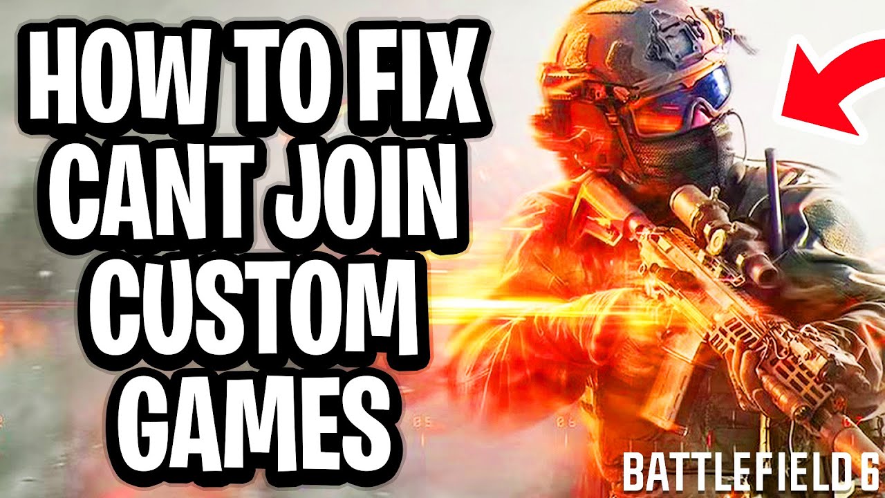 How To Fix If Can't Join A Custom Game In Battlefield 6 And Only See Numbers - Full Guide