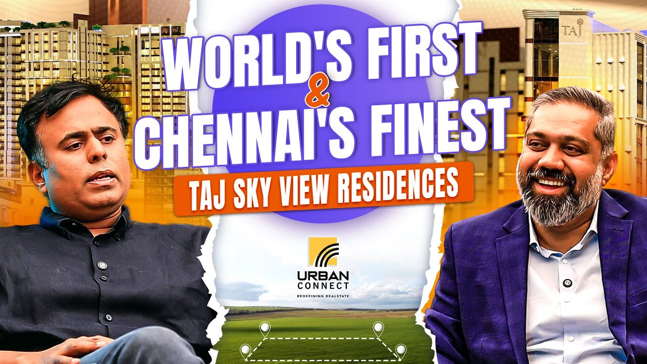 🏢சென்னையில் இப்படி ஒரு சொகுசு குடியிருப்புகளா? 😲World Class Luxury Residences | Taj Sky View
