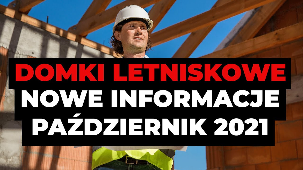Domy letniskowe/rekreacyjne bez pozwolenia do 70 m&sup2; [AKTUALIZACJA PAŹDZIERNIK 2021]