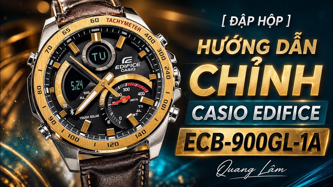 [ Đập Hộp ] Trên tay và HDSD chi tiết Casio Edifice ECB-900GL-1A | Casio Japan | Quang Lâm