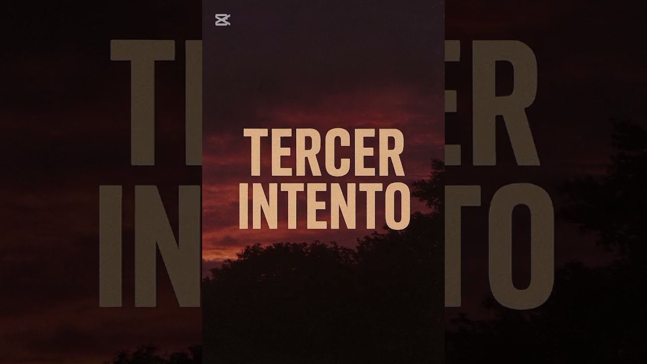 TERCER INTENTO