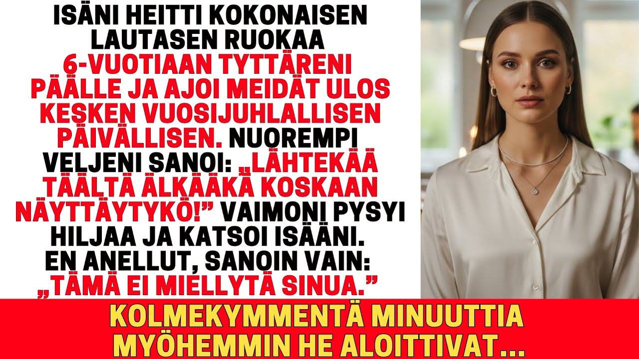 ISÄNI HEITTI RUOKAA 6-VUOTIAAN TYTTÄRENI PÄÄLLE JA AJoi MEIDÄT ULOS. EN ANELLUT — SANOIN VAIN: „EI.”