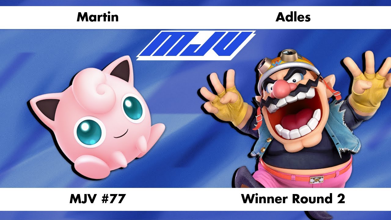 MJV #77 - Martin (Jigglypuff) Vs. Adles (Wario) - Winner Round 2