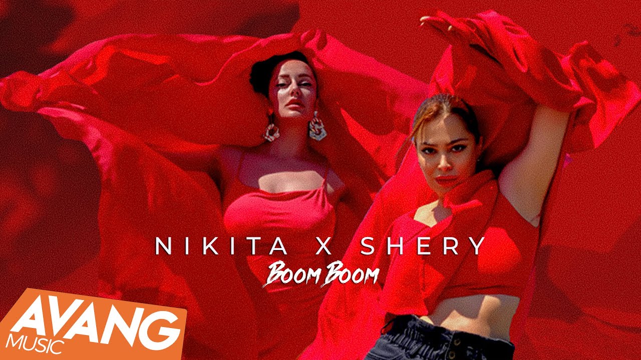 Nikita X Shery - Boom boom OFFICIAL VIDEO | نیکیتا و شری - بوم بوم