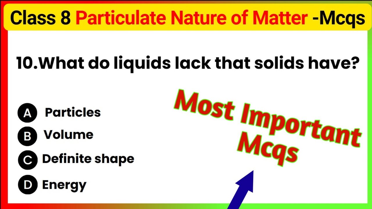 Particulate Nature of Matter mcq | Particulate Nature of Matter Class 8 MCQ Questions Science