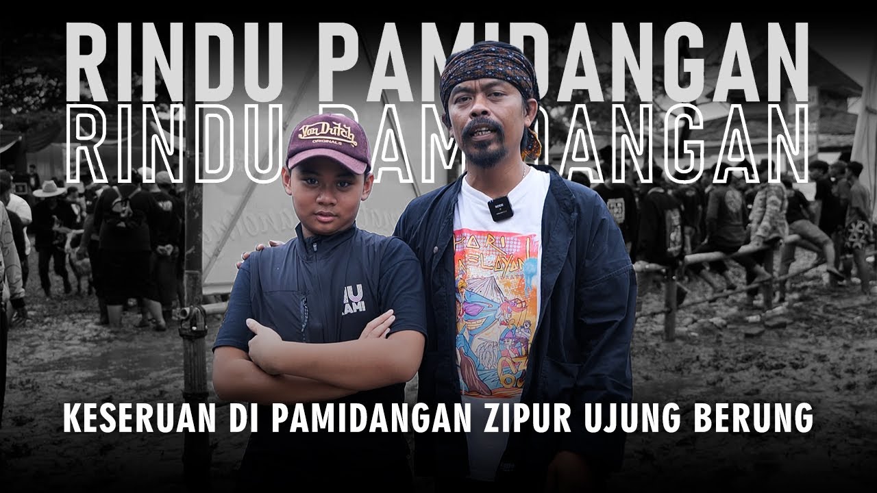 #RinduPamidangan -  KESERUAN DI PAMIDANGAN ZIPUR UJUNG BERUNG