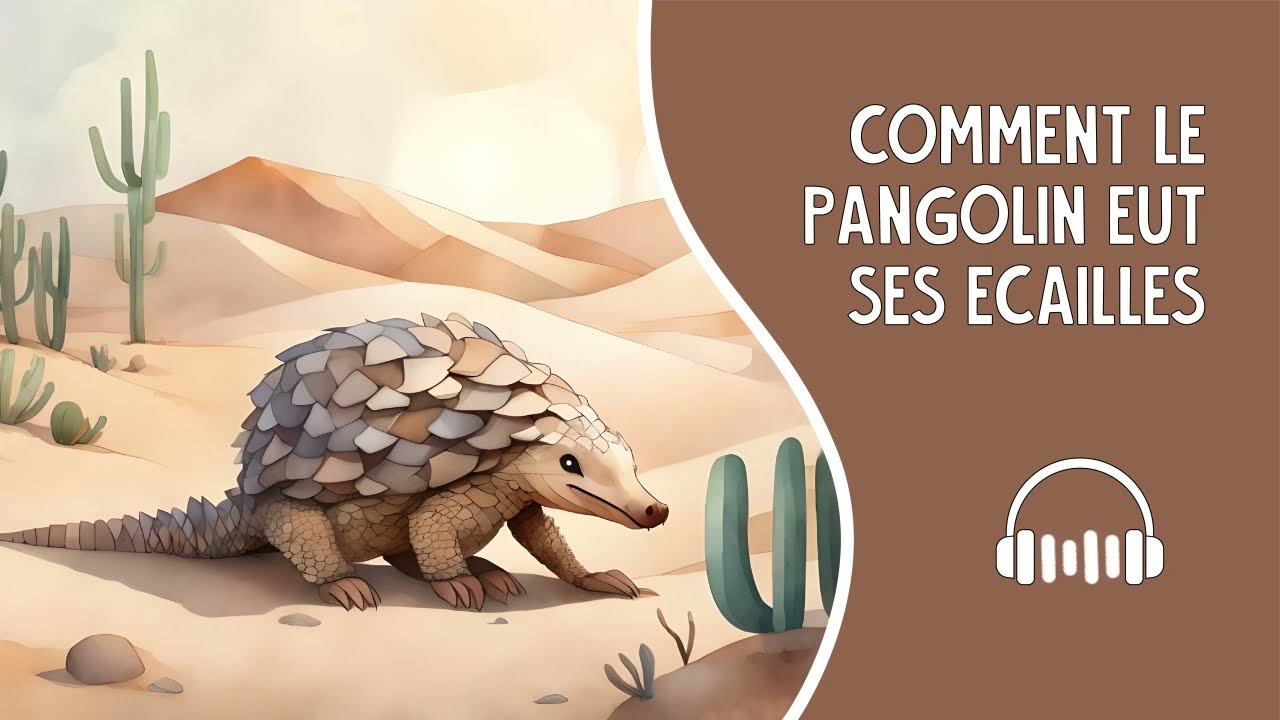 Comment le pangolin eut ses écailles [Histoire à écouter pour enfants - 10 min] - Conte et Raconte