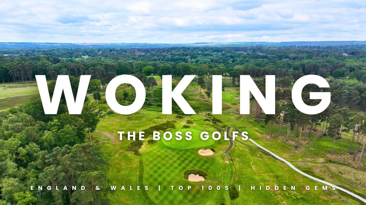 Woking Golf Club - The Boss Golfs: England & Wales - Day 1 Part 1