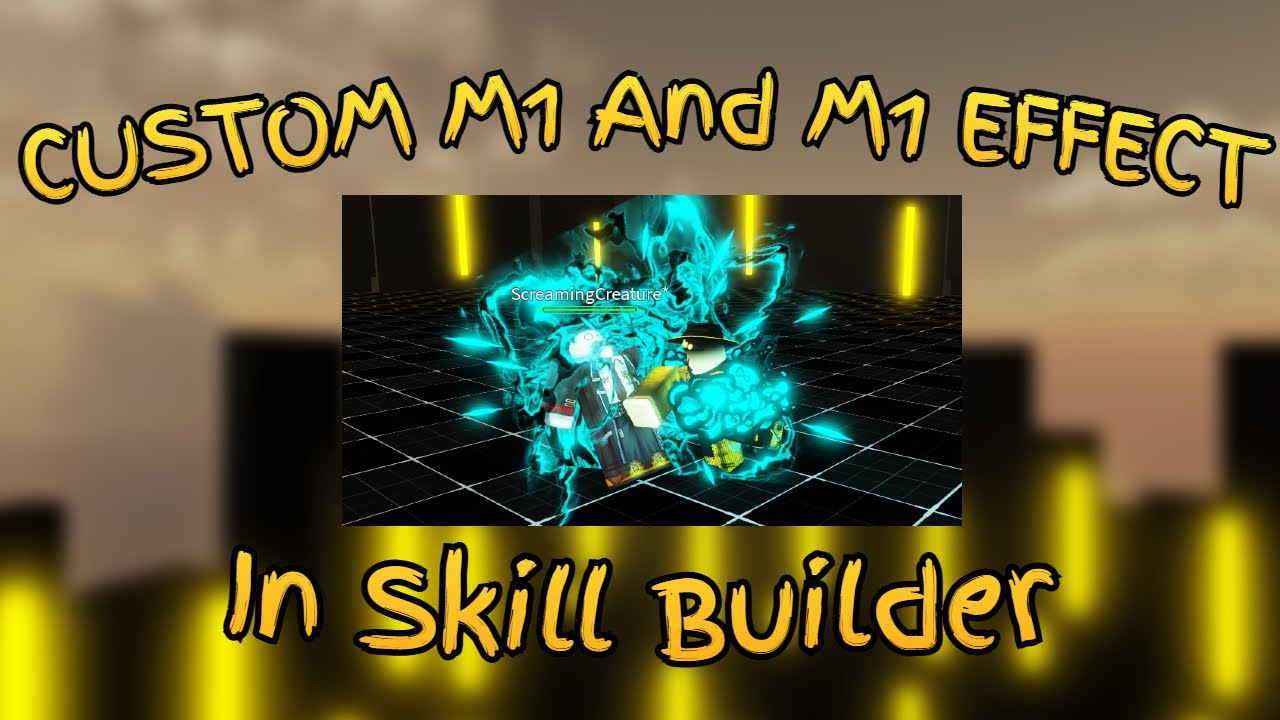 [Skill Builder] Custom M1 And M1 Effects In Jujutsu Shenanigans