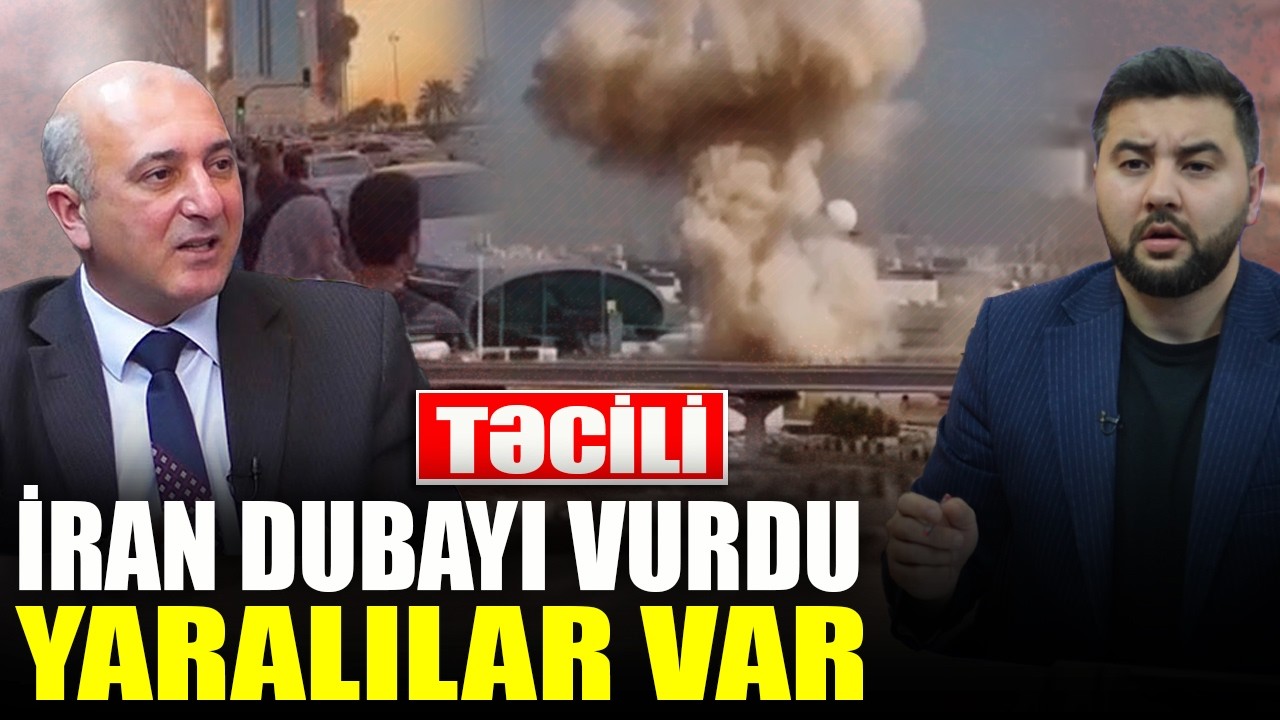 İran Dubayı VU*RDU - YARALILAR VAR - Ədalət Verdiyev ilə QIRMIZI MASA