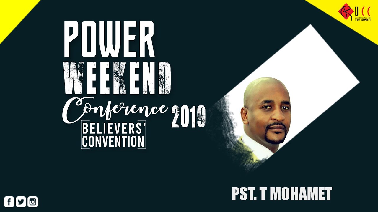 Power Weekend Conference 2019 | The Sons of Korah - Pastor T Mohamet