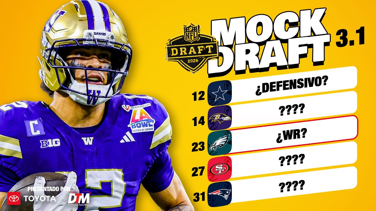 NFL MOCK DRAFT 2026 3.1 - Fernando Mendoza ¿y luego?
