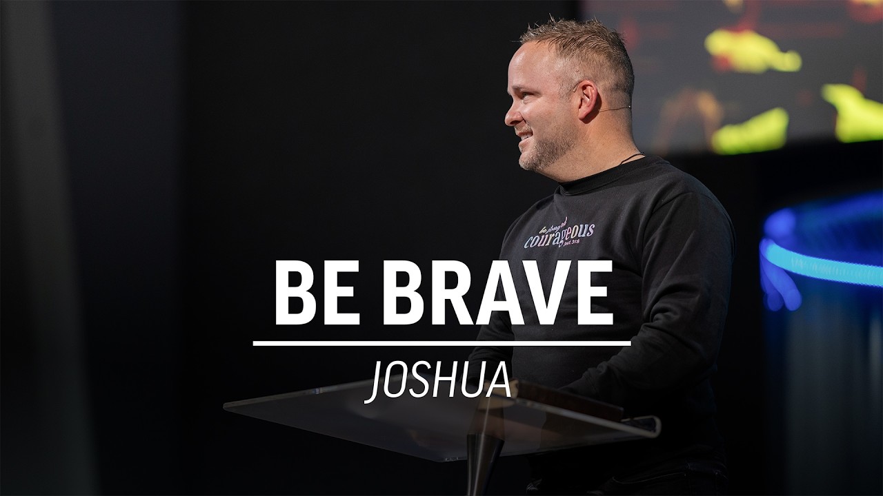 03.01.26 / Pastor Tim Brock / BE BRAVE