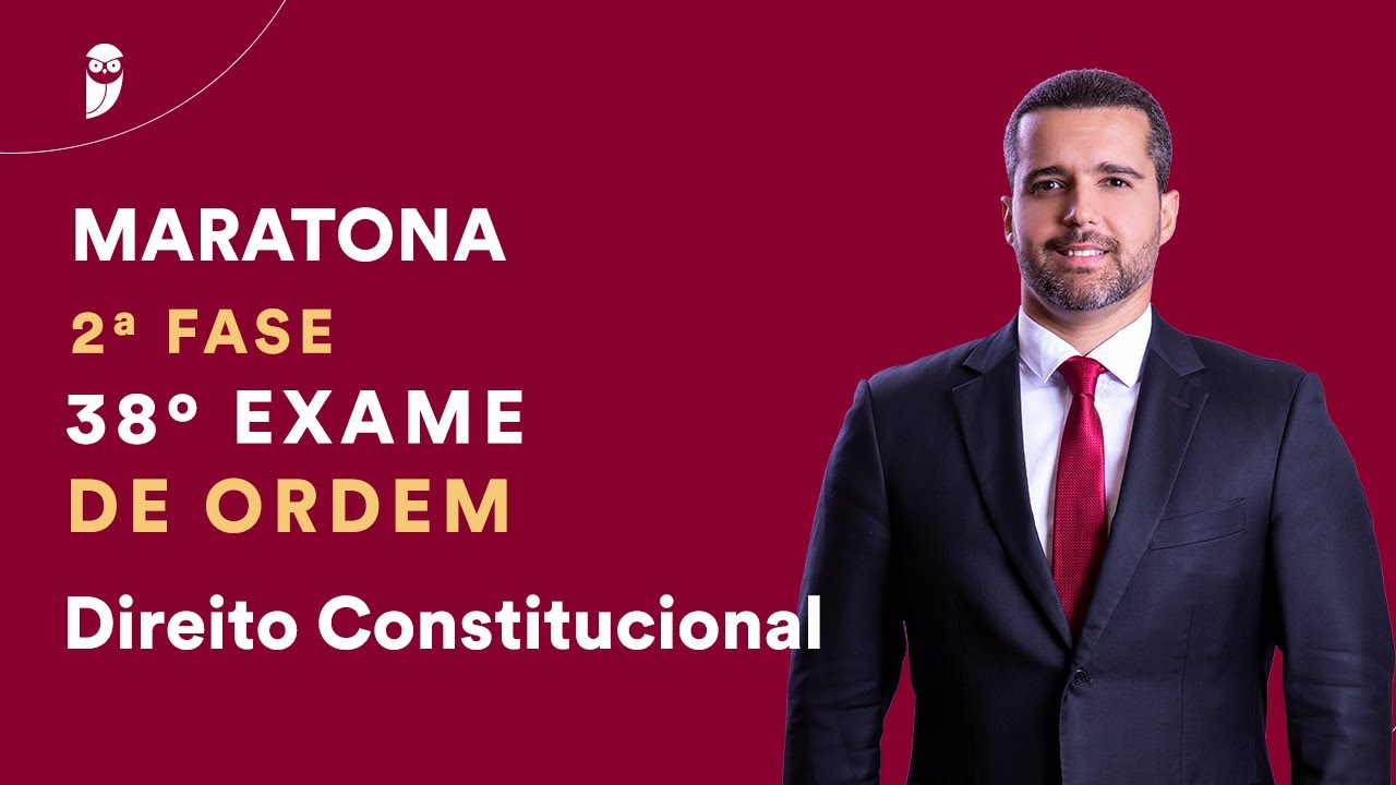Maratona de Questões – 2ª Fase OAB – Direito Constitucional
