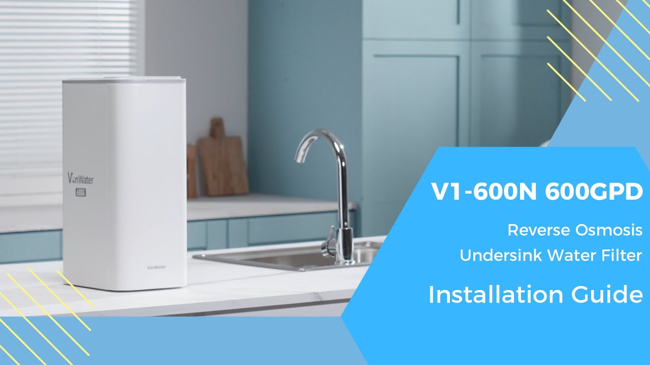 How to Install 600GPD Reverse Osmosis Undersink Water Filter System| VonWater V1-600N