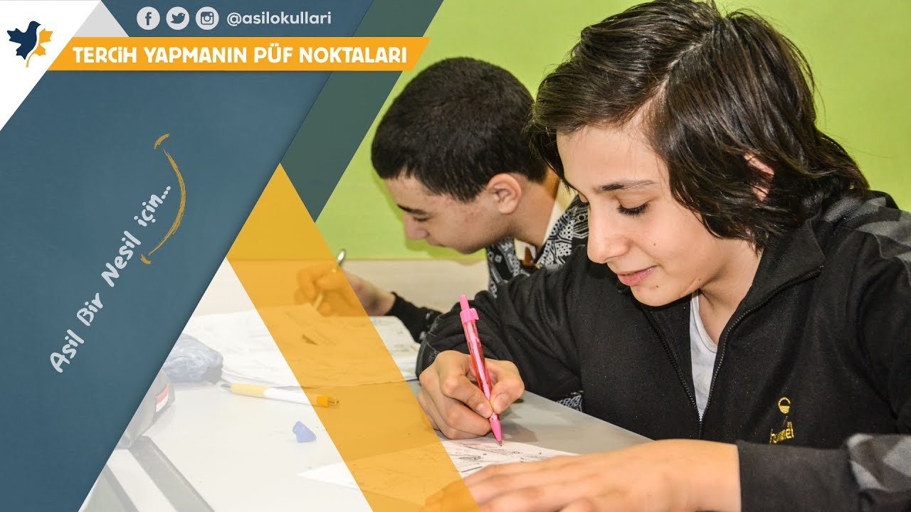Asil Okulları | Tercih Yapmanın P&uuml;f Noktaları