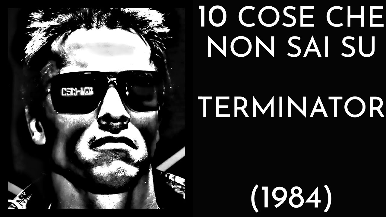 10 COSE CHE NON SAI SU TERMINATOR - 1984 - THE VNTG NETWORK