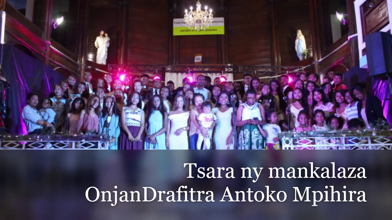 Tsara ny mankalaza - OnjanDrafitra Antoko Mpihira