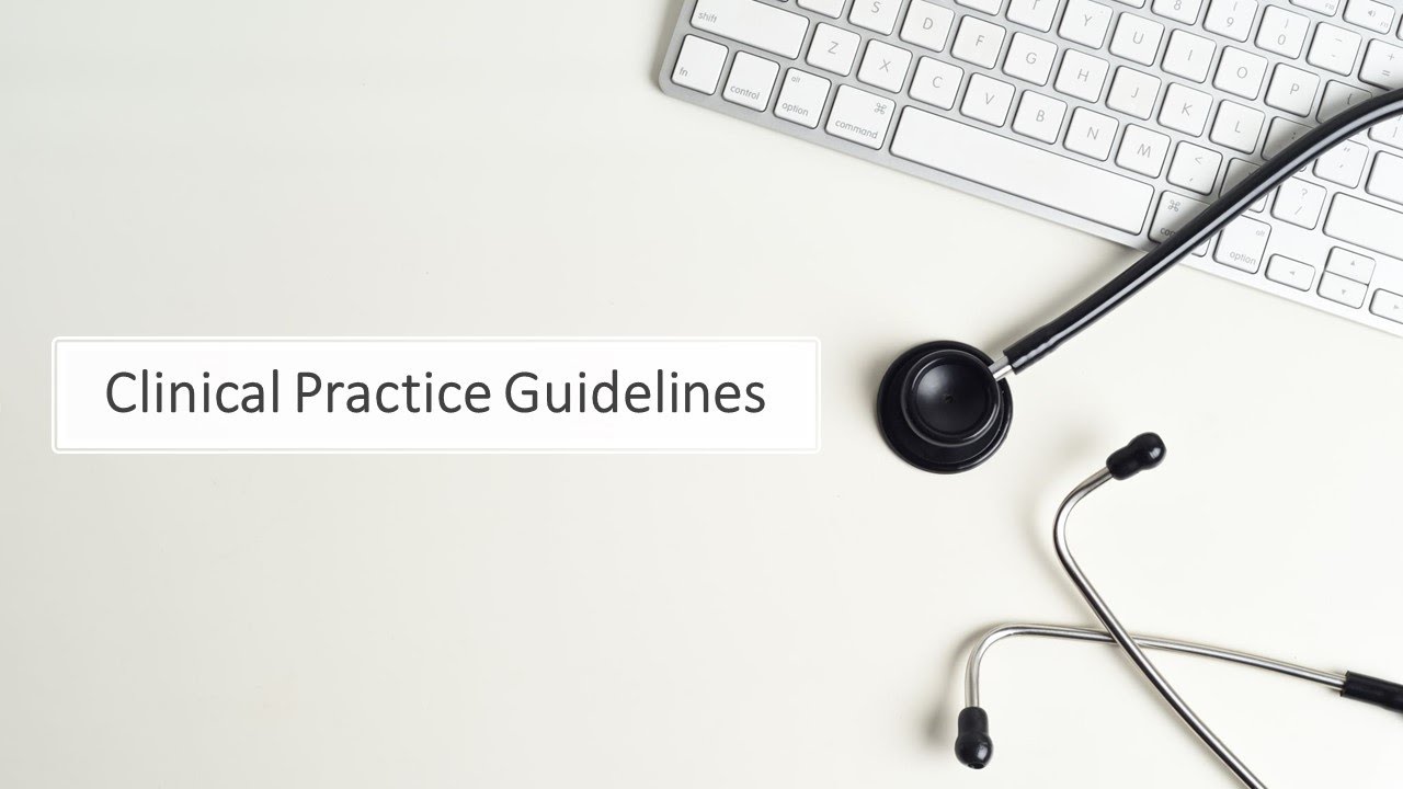 Clinical Practice Guidelines