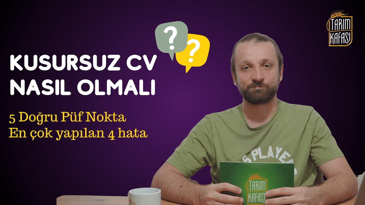 Doğru CV Nasıl Hazırlanır? 5 Madde | En Sık Yapılan Hatalar