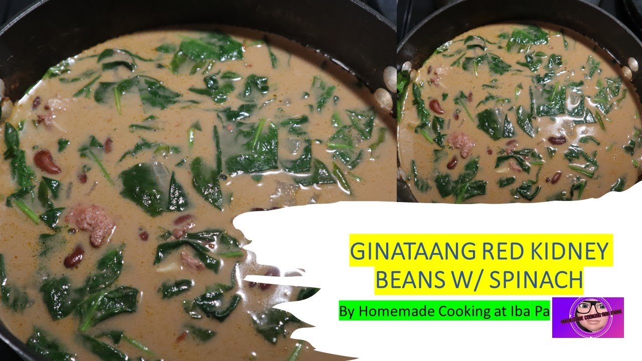 Ginataang Red Kidney Beans Na May Spinach/Maganda Source ng Protein at Fiber/#HomemadeCooking