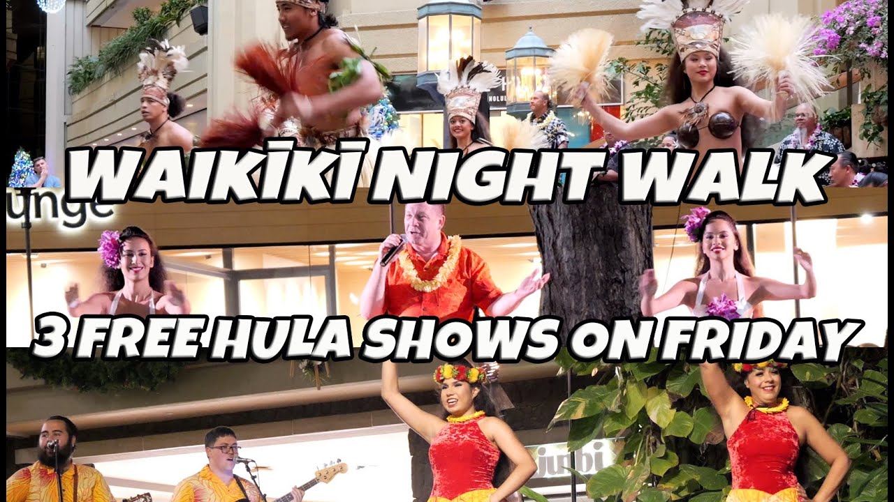 Waikiki Night Walk | 3 Free Hula Shows on Friday Night | Hyatt Regency | International Market Place